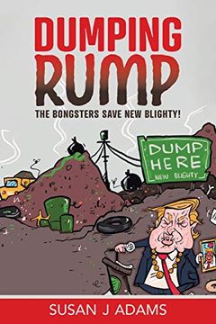 portada Dumping Rump: The Bongsters Save new Blighty! (1) (The Bongster Stories) (en Inglés)