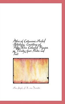 portada atlas of cutaneous morbid histology: consisting of fifty-three coloured figures on twenty-four plate