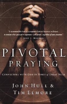 portada pivotal praying: connecting with god in times of great need (in English)