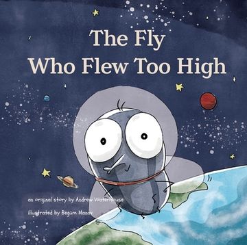 portada The Fly Who Flew Too High (en Inglés)