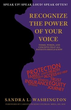 portada Recognizing the Power of Your Voice: Terms, Words, and Concepts that all patients should know! (in English)