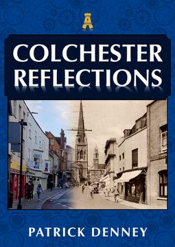 Colchester Reflections (en Inglés)