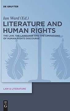 portada Literature and Human Rights: The Law, the Language and the Limitations of Human Rights Discourse (Law & Literature) (in English)