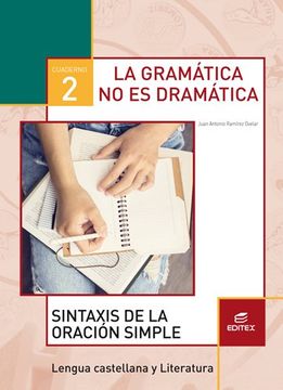 portada Cuaderno 2: La Gramática no es Dramática 2: Sintaxis de la Oración Simple