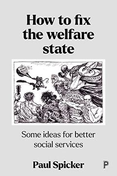 portada How to fix the Welfare State: Some Ideas for Better Social Services (in English)