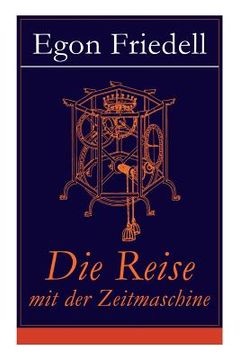 portada Die Reise mit der Zeitmaschine: Science-Fiction-Roman (Die Rückkehr der Zeitmaschine) (in English)