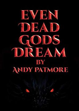 portada Even Dead Gods Dream (en Inglés)