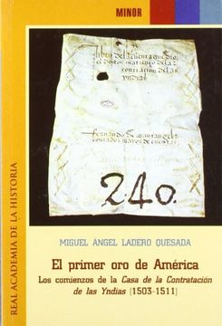 portada El primer oro de América: los comienzos de la Casa de la Contratación de las Indias (1503-1511) (Minor.)