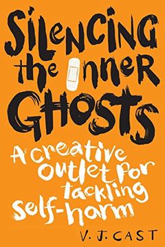 portada Silencing the Inner Ghosts: A Creative Outlet for Tackling Self Harm (en Inglés)
