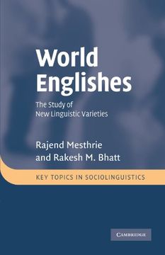 portada World Englishes Paperback: The Study of new Linguistic Varieties: 0 (Key Topics in Sociolinguistics) (en Inglés)