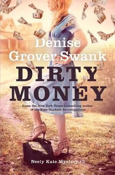 portada Dirty Money: Neely Kate Mystery #3 (in English)