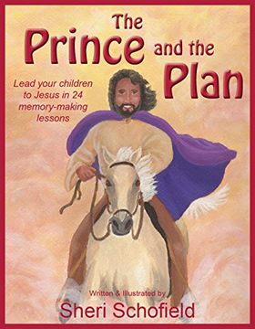 portada The Prince and the Plan: Lead Your Children to Jesus in 24 Memory-Making Lessons (in English)