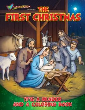 portada Color and Grow Presents the First Chrismas: It's a Reader and a Coloring Book 