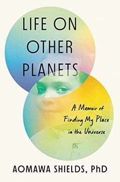 portada Life on Other Planets: A Memoir of Finding my Place in the Universe 