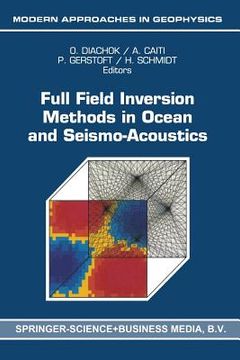 portada full field inversion methods in ocean and seismo-acoustics (en Inglés)