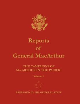 portada reports of general macarthur: the campaigns of macarthur in the pacific. volume 1
