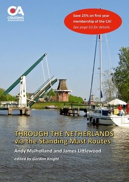 portada Through the Netherlands via the Standing Mast Routes: A guide for masted yachts and motor boats to the standing mast routes of the Netherlands (en Inglés)