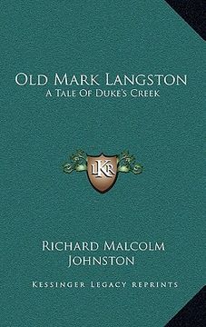 portada old mark langston: a tale of duke's creek (en Inglés)