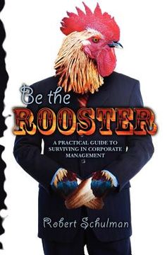 portada be the rooster (en Inglés)