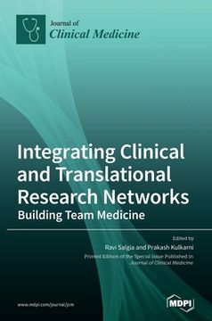 portada Integrating Clinical and Translational Research Networks-Building Team Medicine (en Inglés)