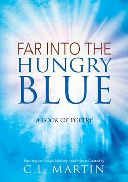 portada Far into the Hungry Blue: A Book of Poetry (en Inglés)