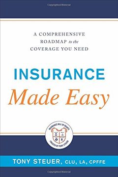 portada Insurance Made Easy: A Comprehensive Roadmap to the Coverage You Need (en Inglés)
