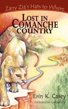 portada zany zia's hats to where: lost in comanche country (en Inglés)