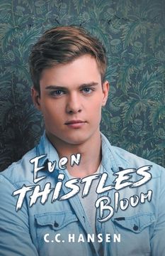 portada Even Thistles Bloom (en Inglés)