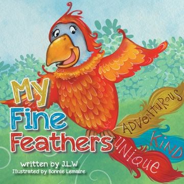 portada My Fine Feathers: Book Three in the Nature Nurtures Storybook Series 