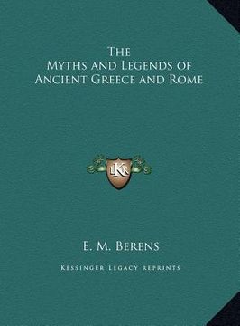 portada the myths and legends of ancient greece and rome the myths and legends of ancient greece and rome (en Inglés)