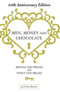 portada Men, Money & Chocolate: 10th Anniversary Edition (en Inglés)