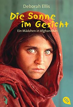 portada Die Sonne im Gesicht. Ein Mdchen in Afghanistan. ( ab 10 J. ). 
