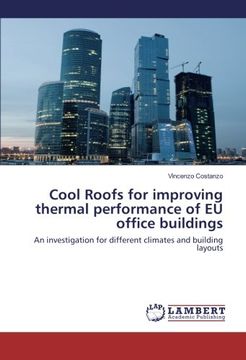 portada Cool Roofs for improving thermal performance of EU office buildings: An investigation for different climates and building layouts
