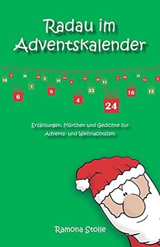 portada Radau im Adventskalender: Erzählungen, Märchen und Gedichte zur Advents- und Weihnachtszeit 