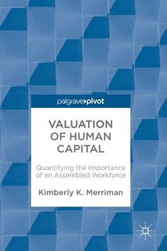 portada Valuation of Human Capital: Quantifying the Importance of an Assembled Workforce (en Inglés)