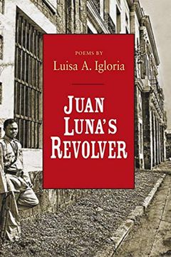 portada Juan Luna's Revolver (Ernest Sandeen Prize in Poetry) (en Inglés)