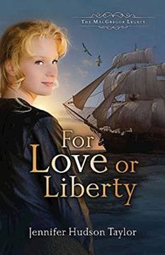 portada For Love or Liberty: The MacGregor Legacy - Book 3