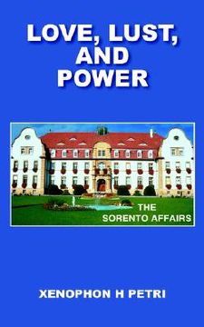 portada love, lust, and power: the sorento affairs (en Inglés)