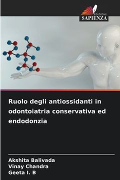 portada Ruolo degli antiossidanti in odontoiatria conservativa ed endodonzia (en Italiano)