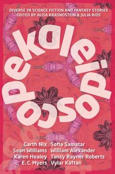 portada Kaleidoscope: Diverse ya Science Fiction and Fantasy Stories (en Inglés)