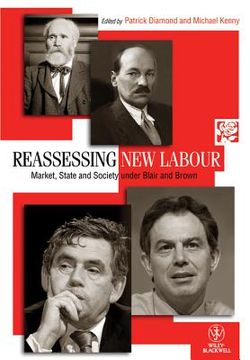 portada Reassessing New Labour: Market, State and Society Under Blair and Brown (en Inglés)