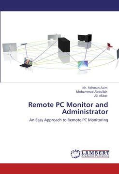 portada Remote PC Monitor and Administrator: An Easy Approach to Remote PC Monitoring