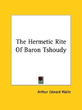 portada the hermetic rite of baron tshoudy (in English)