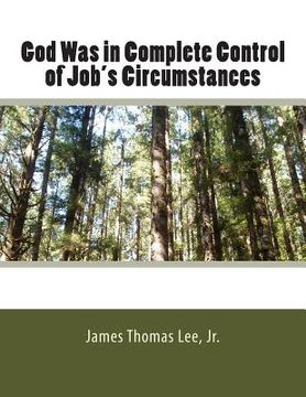 portada God Was in Complete Control of Job's Circumstances (en Inglés)