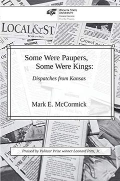 portada Some Were Paupers, Some Were Kings: Dispatches From Kansas (in English)