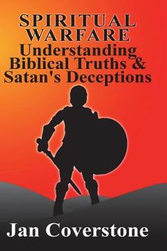 portada Spiritual Warfare: Understanding Biblical Truths & Satan's Deceptions (in English)