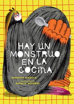 portada Hay un Monstruo en la Cocina [Ilustrado] (in Spanish)
