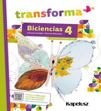 portada Biciencias 4 Transforma Provincia de Buenos Aires Kapelusz (in Spanish)