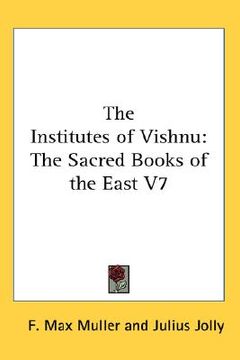 portada the institutes of vishnu: the sacred books of the east v7 (en Inglés)