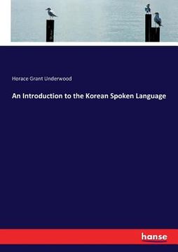 portada An Introduction to the Korean Spoken Language (en Inglés)